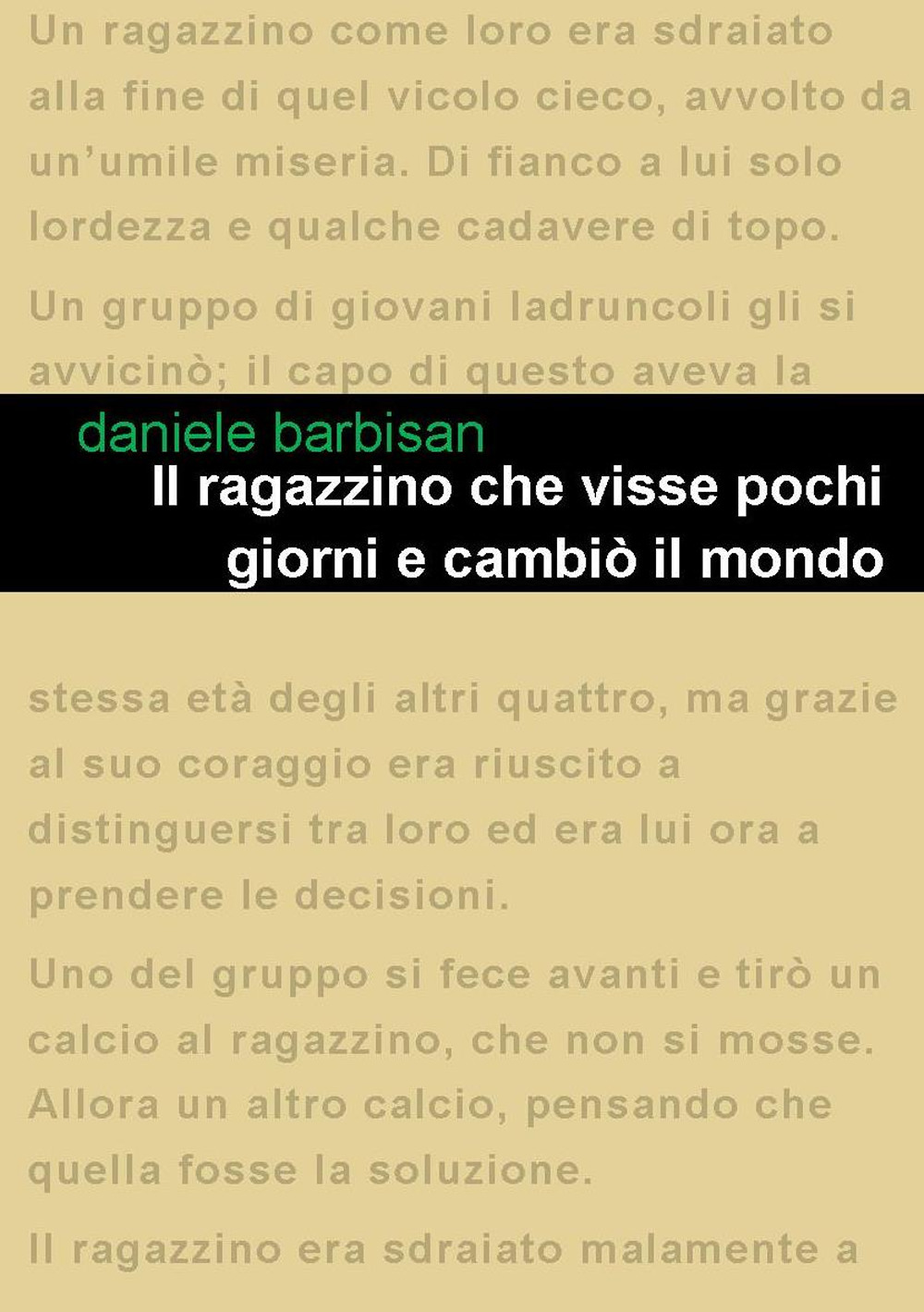 Il ragazzino che visse pochi giorni e cambiò il mondo