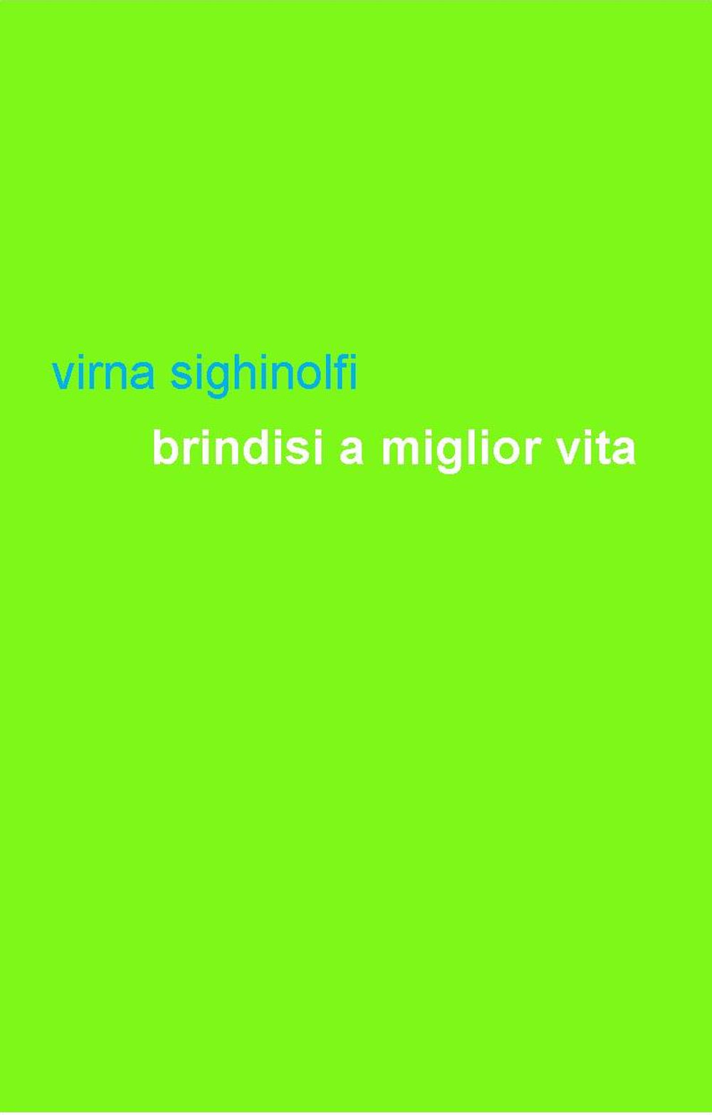 Brindisi a miglior vita