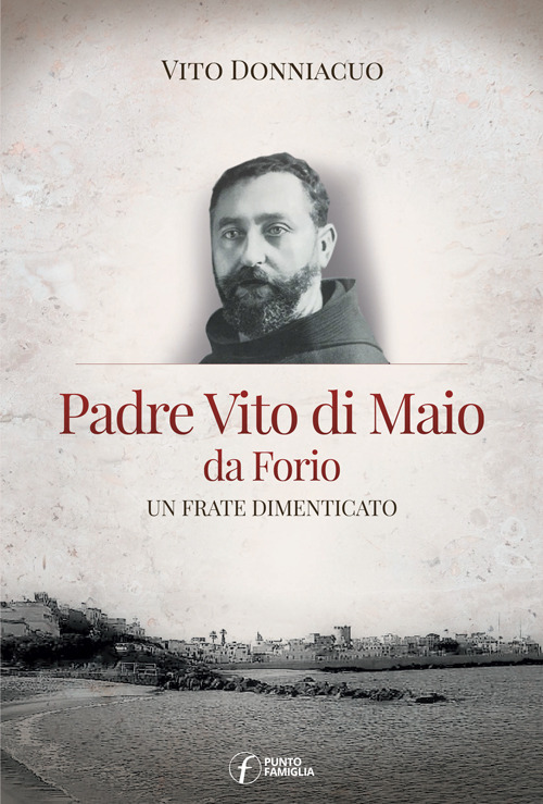 Padre Vito di Maio da Forio. Un frate dimenticato