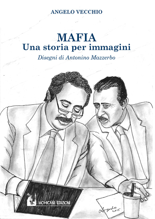 Mafia. Una storia per immagini