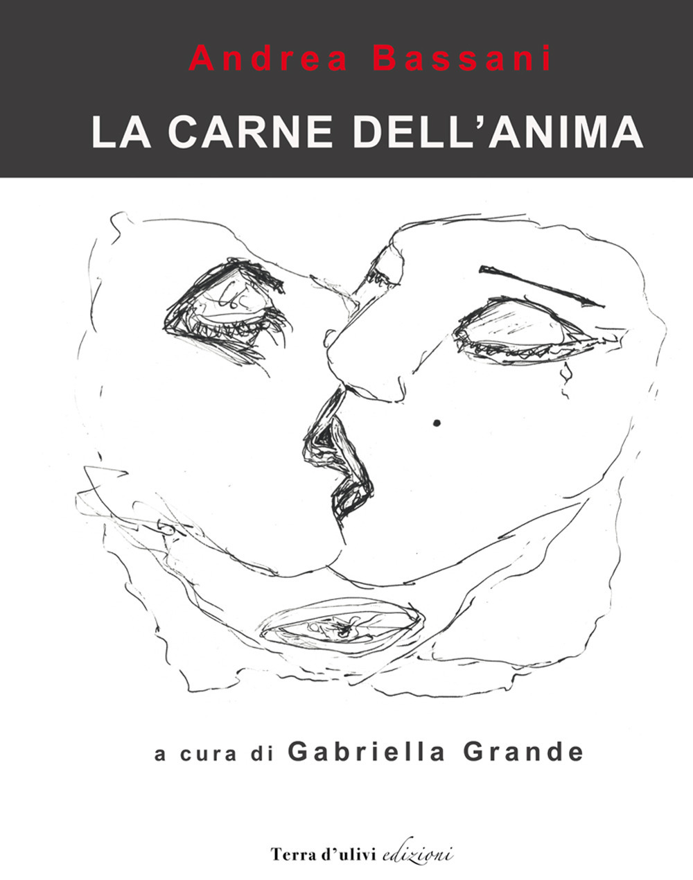 La carne dell'anima. Catalogo della mostra