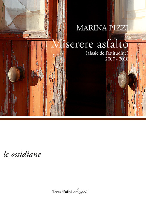 Miserere asfalto (afasie dell'attitudine) 2007-2018