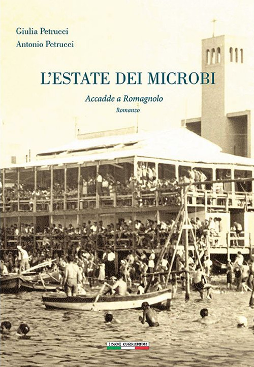 L'estate dei microbi. Accadde a romagnolo