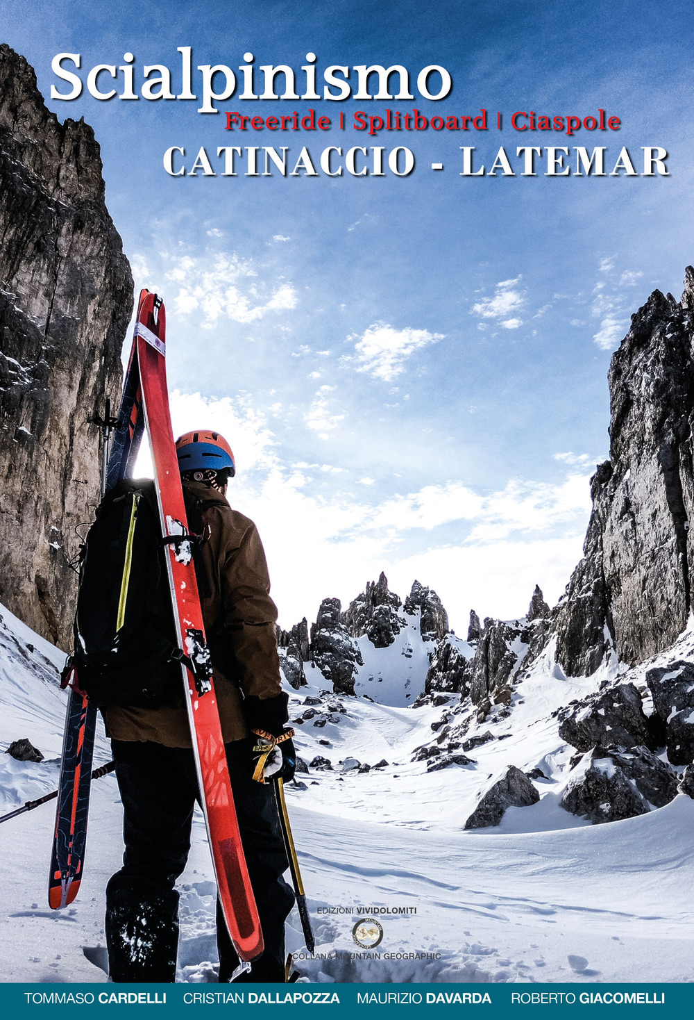 Scialpinismo Catinaccio-Latemar. Freeride, splitboard, ciaspole