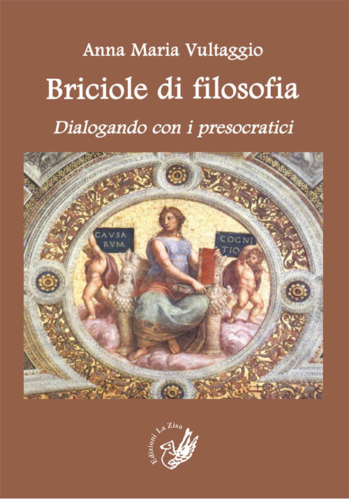 Briciole di filosofia. Dialogando con i presocratici