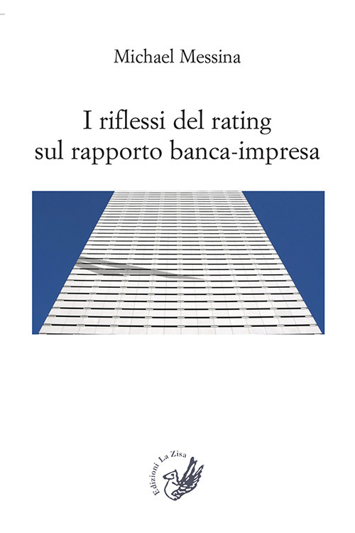 I riflessi del rating sul rapporto banca-impresa