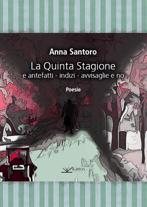 La quinta stagione e antefatti - indizi - avvisaglie e no