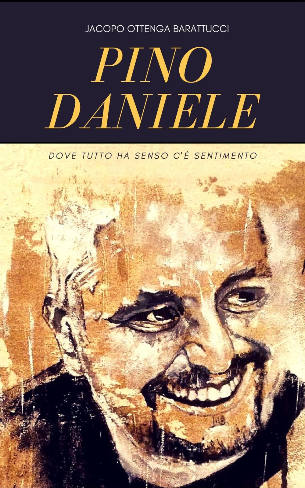 Pino Daniele. Dove tutto ha senso c'è sentimento