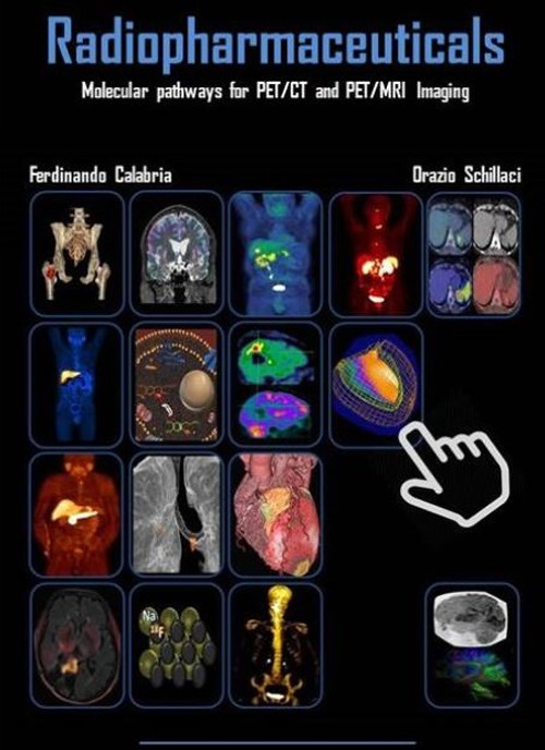 Radiopharmaceuticals. Metabolic pathways for PET/CT and PET/MR Molecular Imaging