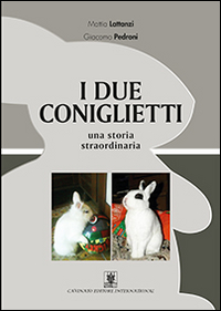 I due coniglietti. Una storia straordinaria