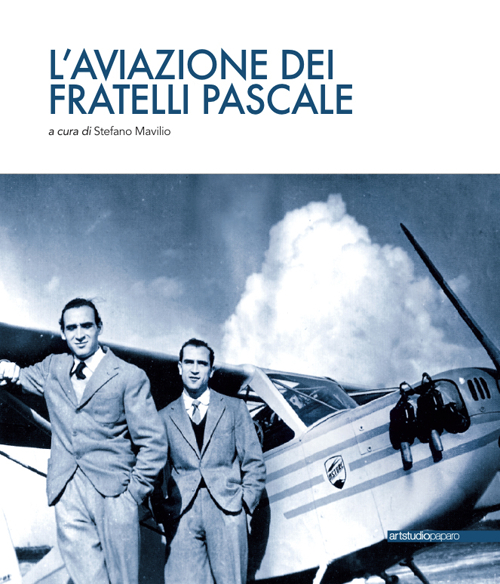 L'aviazione dei fratelli Pascale