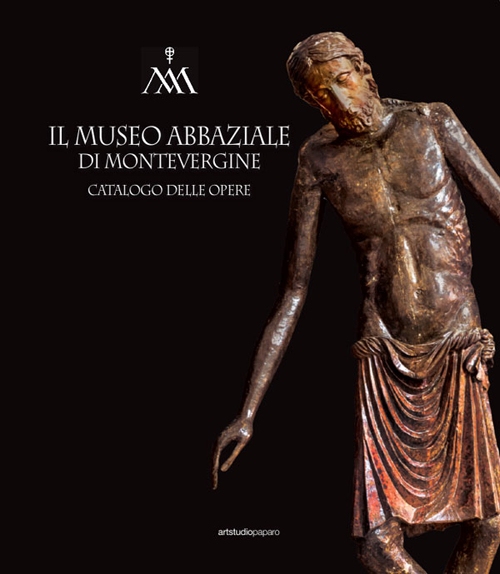 Il museo abbaziale di Montevergine. Catalogo delle opere