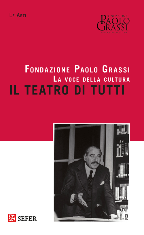 Il teatro di tutti. I mestieri del teatro