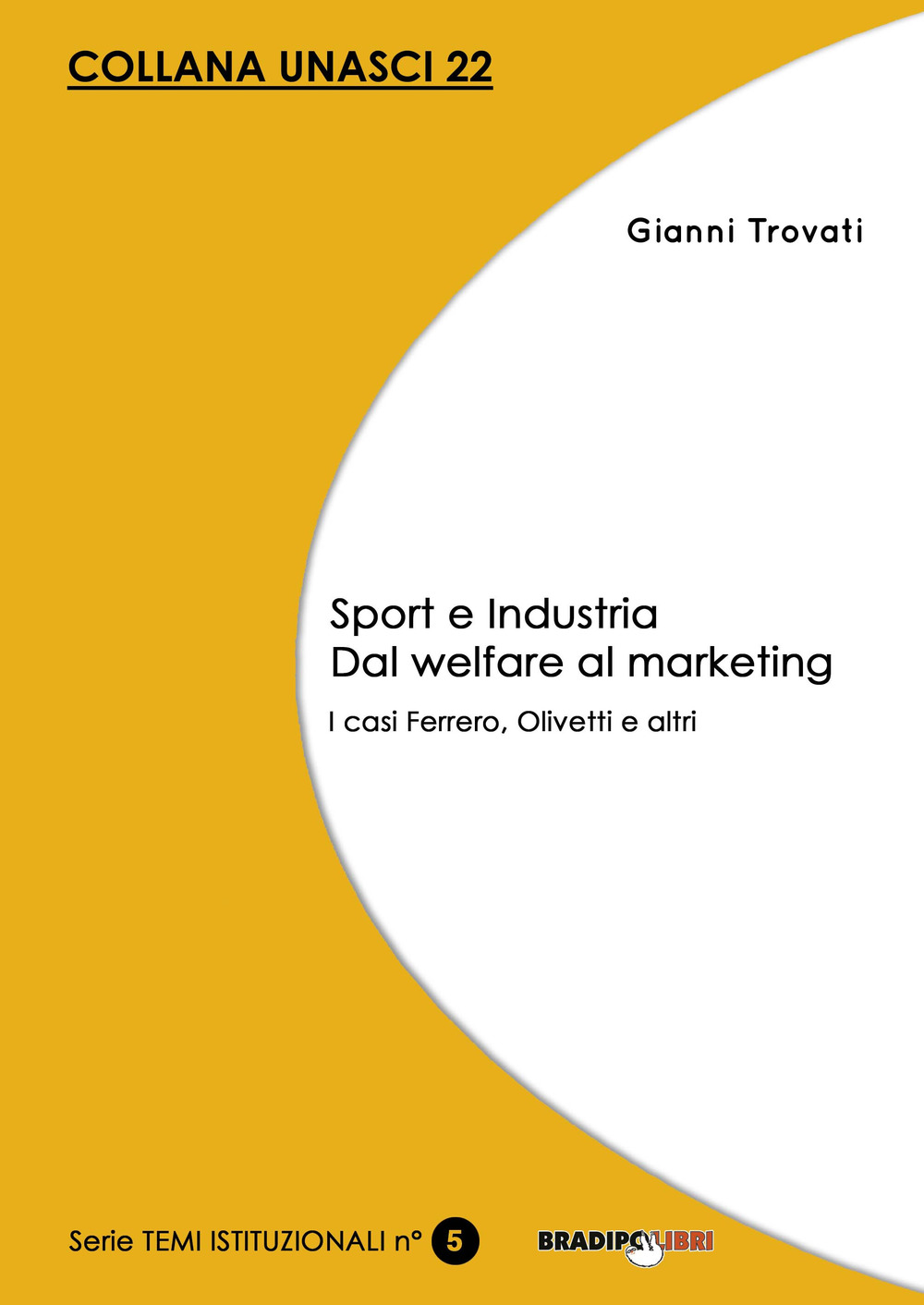 Sport e industria dal welfare al marketing. I casi Ferrero, Olivetti e altri