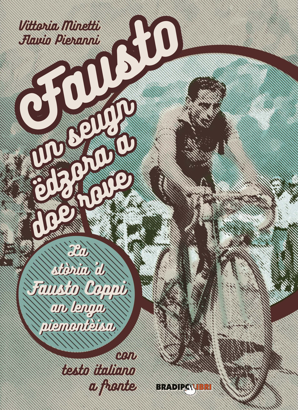 Fausto, un seugn edzora a doe rove. La storia 'd Fausto Coppi an lenga piemonteisa