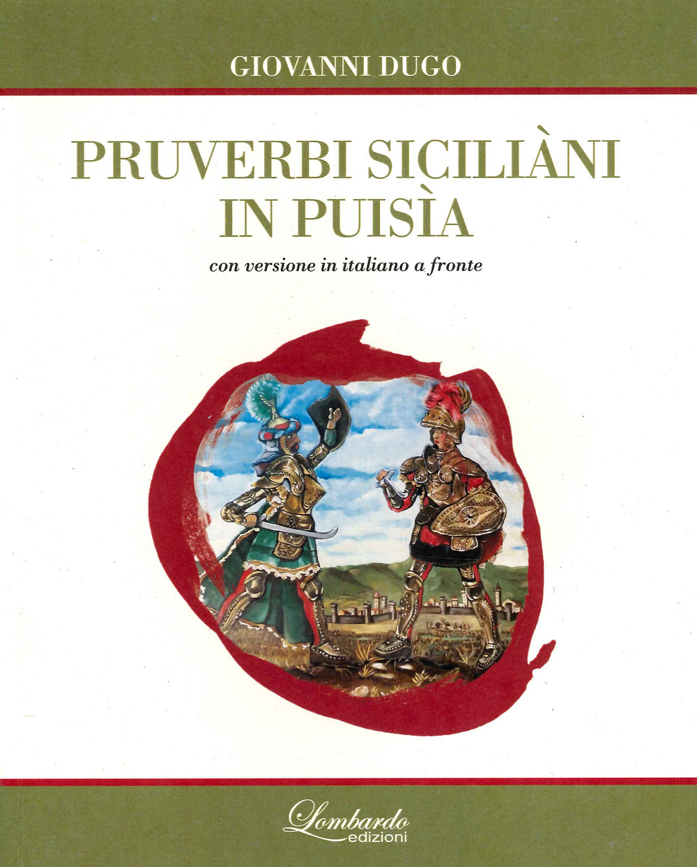 Pruverbi Siciliani in puisìa. Testo siciliano a fronte