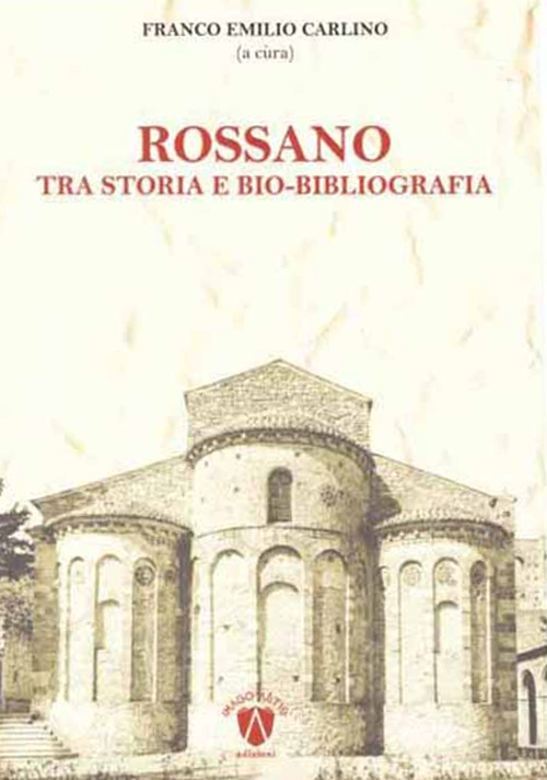 Rossano tra storia e bio-bibliografia