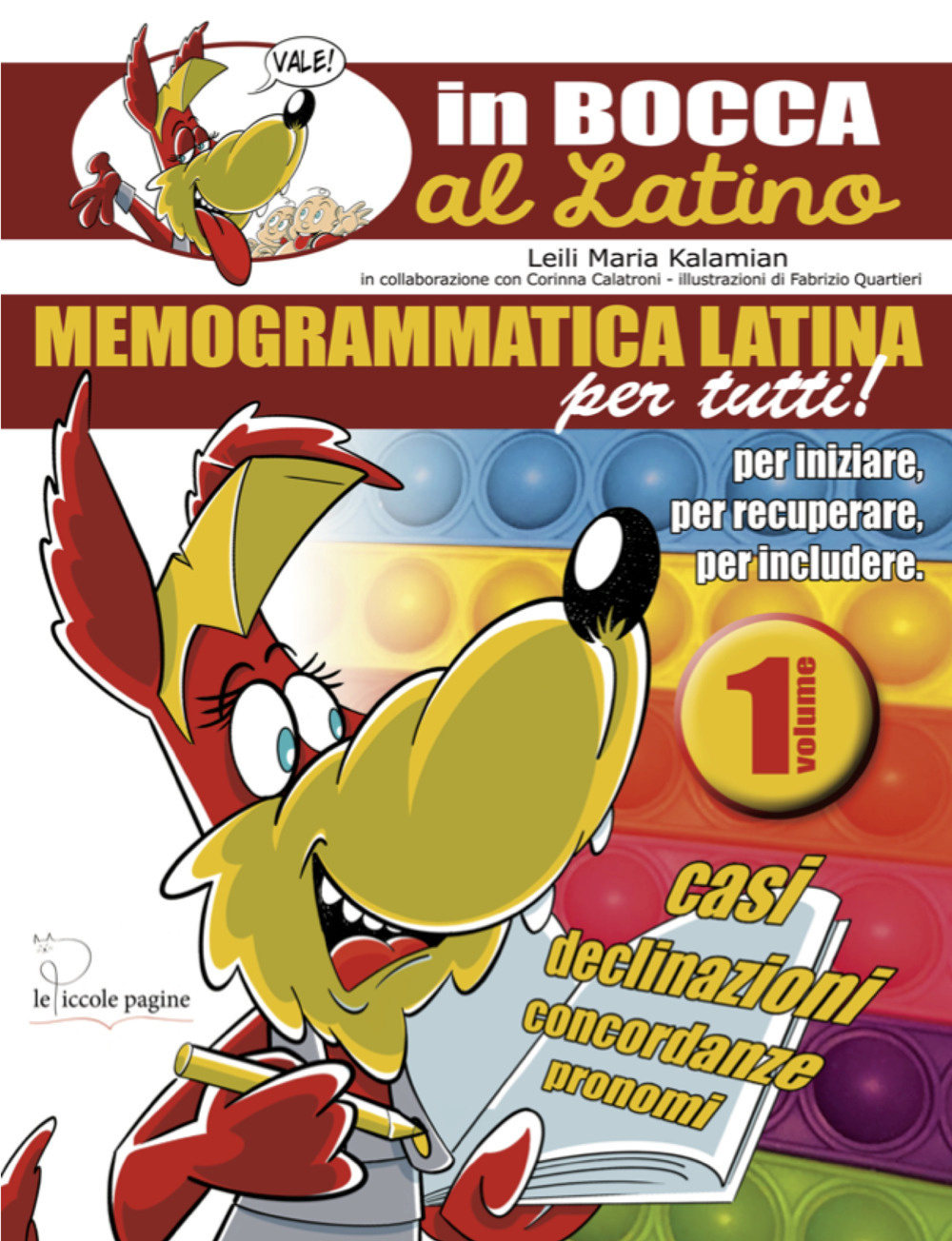 Memogrammatica latina per tutti!. Vol. 1