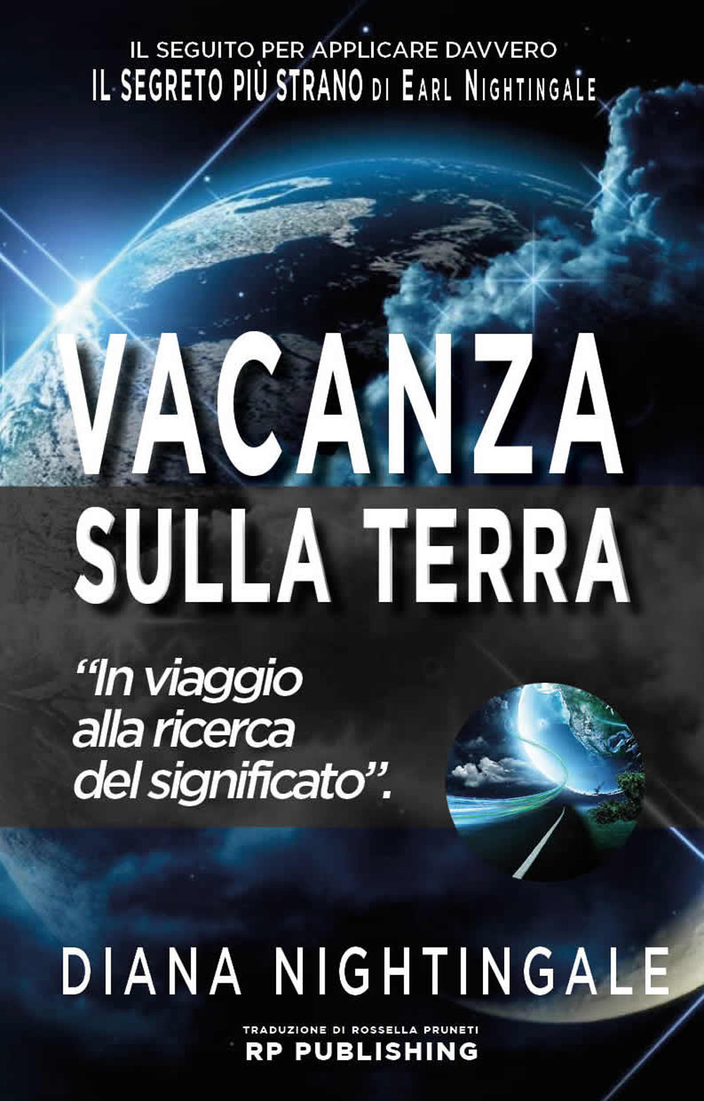 Vacanza sulla Terra. In viaggio alla ricerca del significato