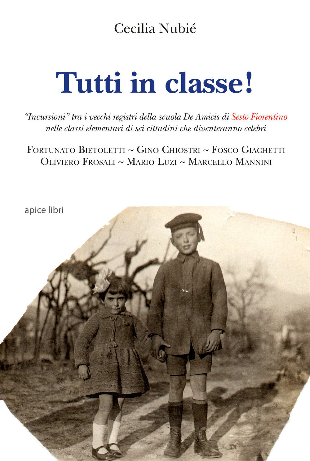 Tutti in classe! «Incursioni» tra i vecchi registri della scuola De Amicis di Sesto Fiorentino nelle classi elementari di sei cittadini che diventeranno celebri