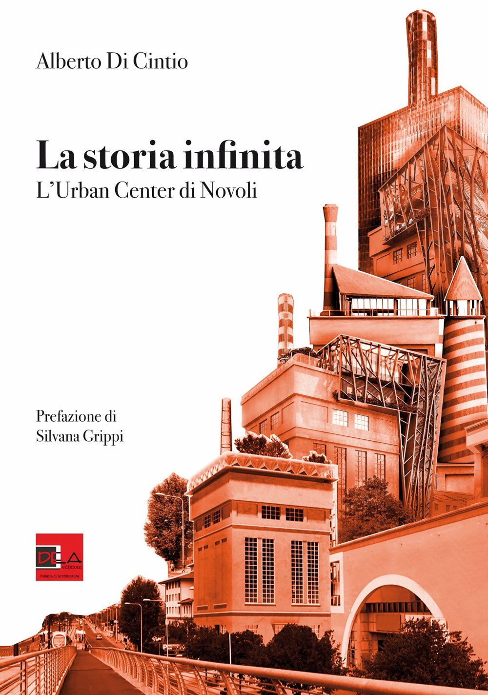 LA STORIA INFINITA. L'Urban Center di Novoli