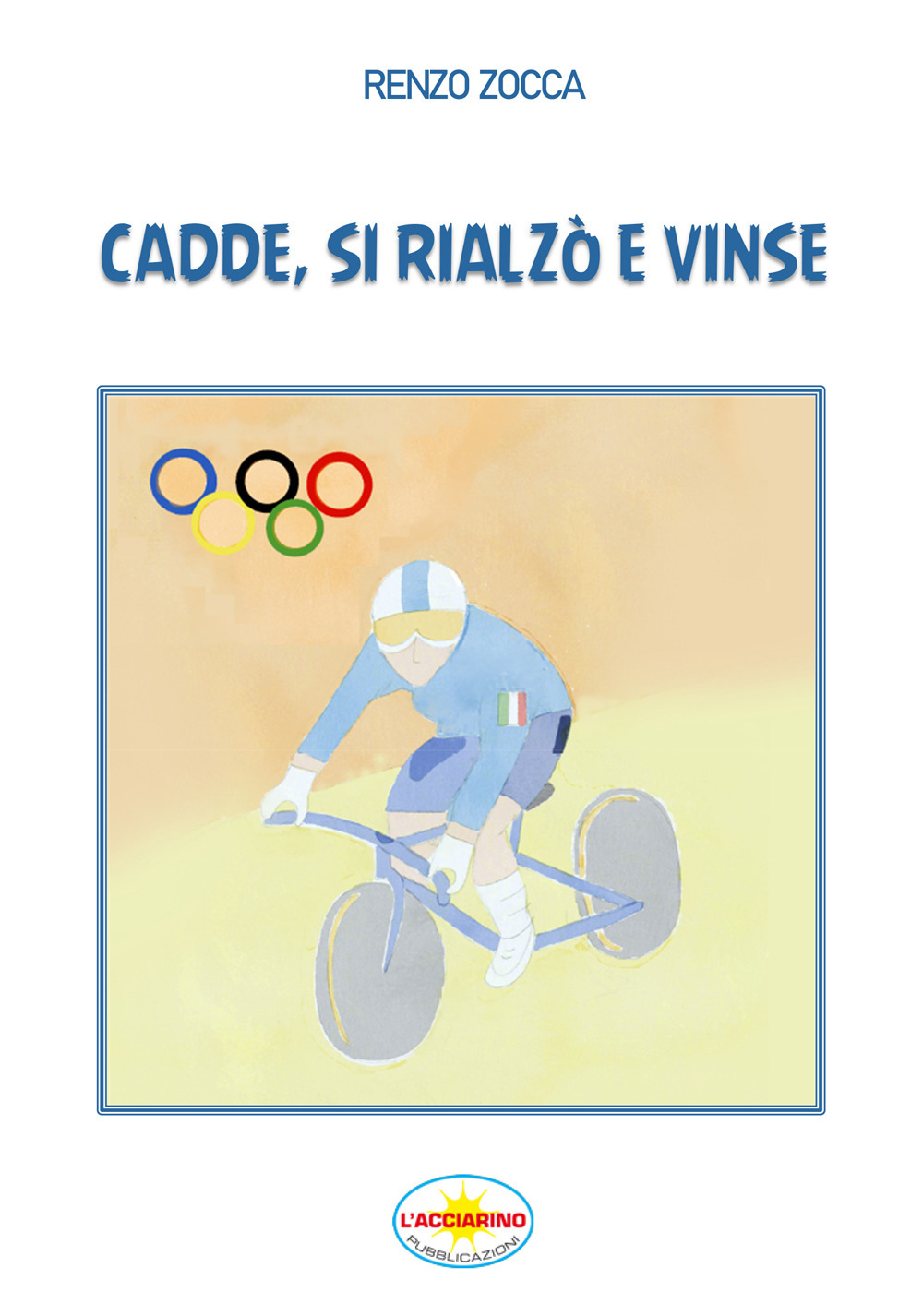 Cadde, si rialzò e vinse