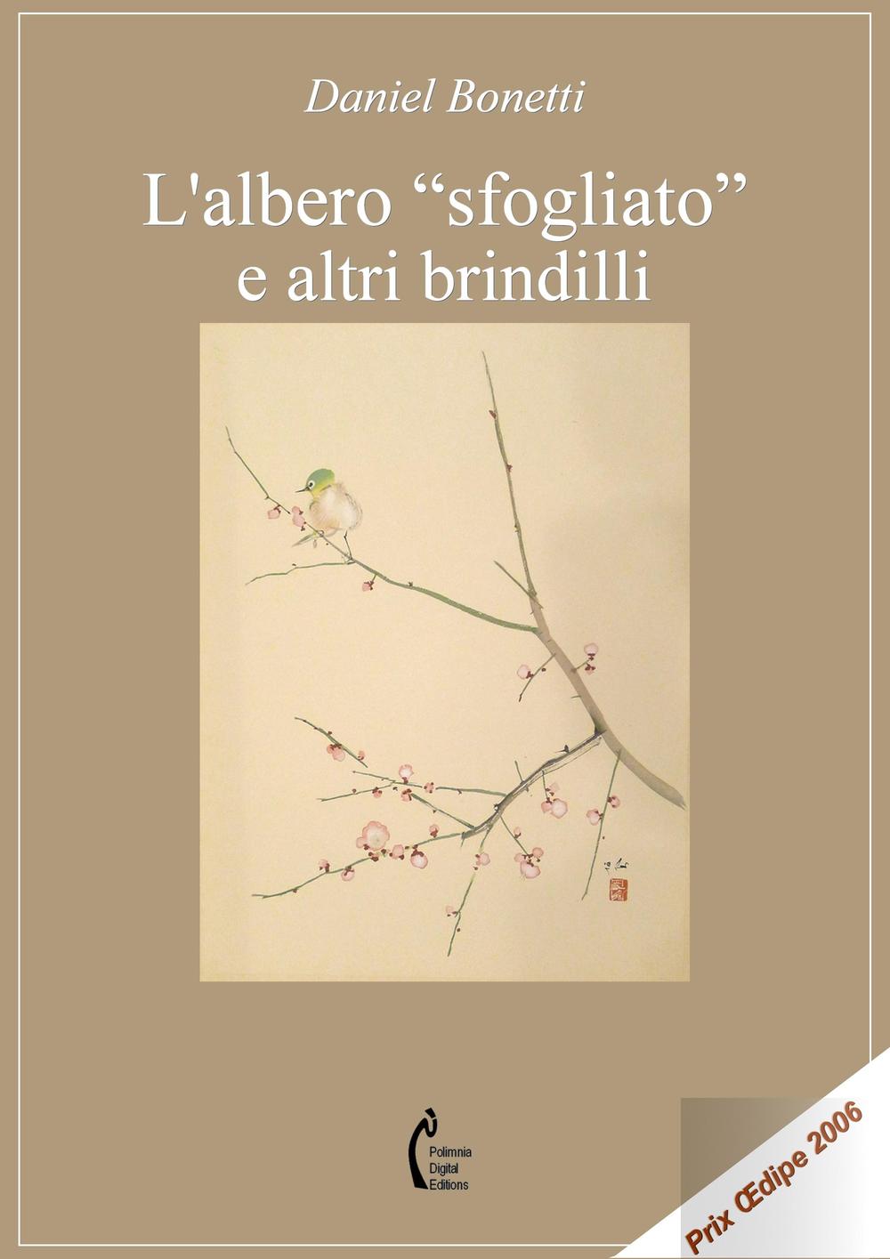 L'albero «sfogliato» e altri brindilli