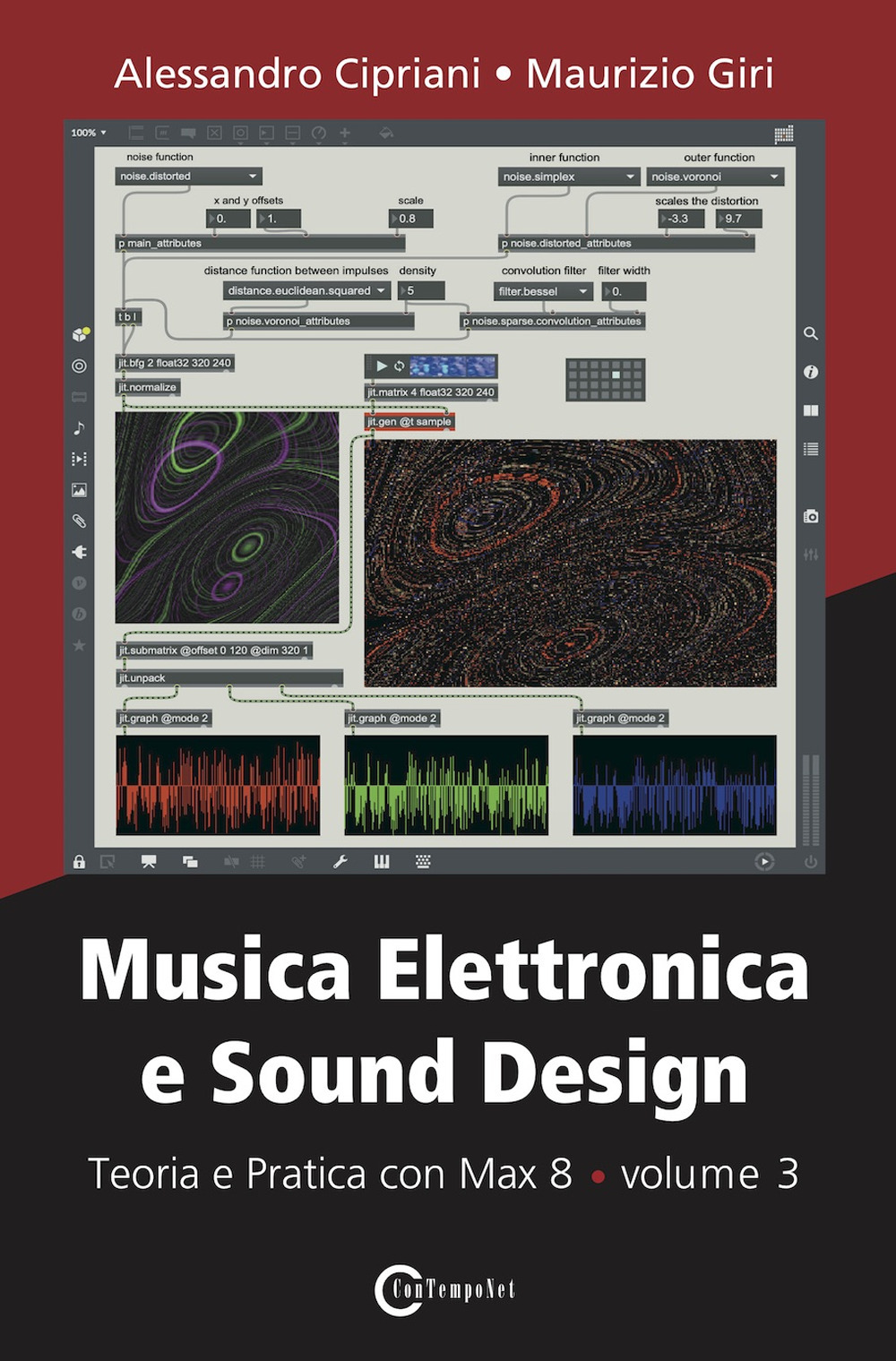 Musica elettronica e sound design. Vol. 3: Teoria e pratica con Max 8