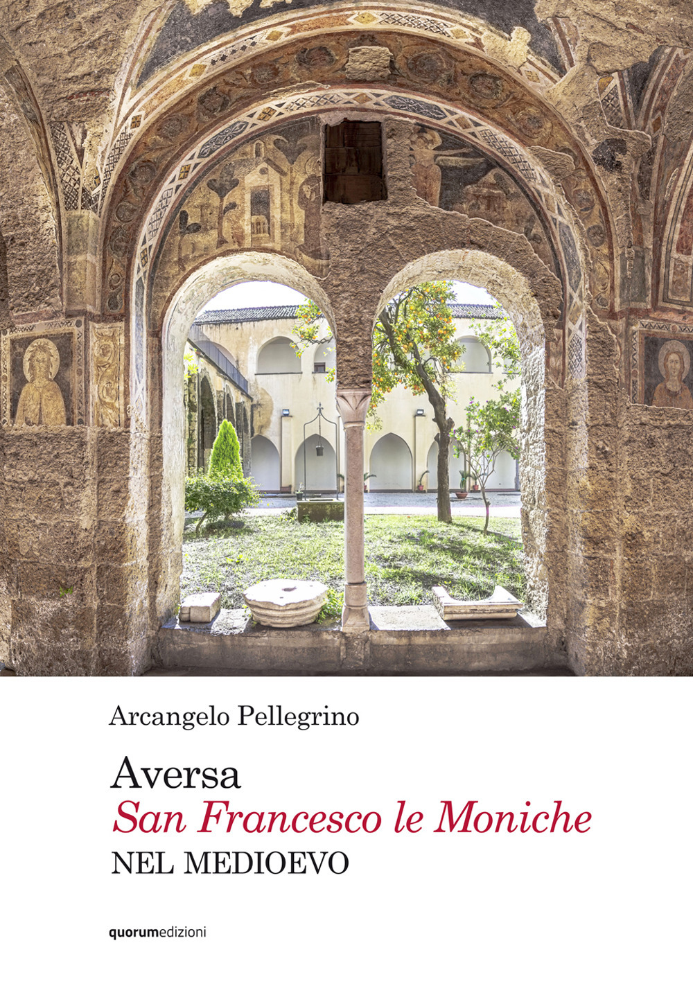 Aversa. San Francesco le Moniche nel Medioevo