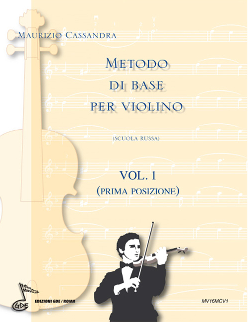 Metodo di base per violino. Scuola russa. Vol. 1: Prima posizione