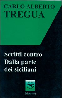 Scritti contro. Dalla parte dei siciliani