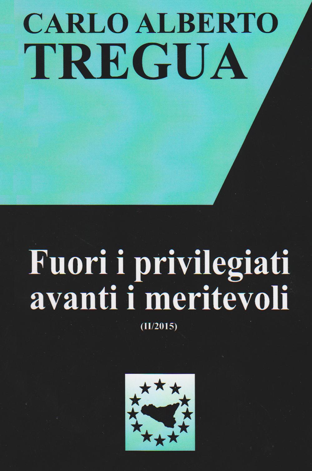 Fuori i privilegiati avanti i meritevoli