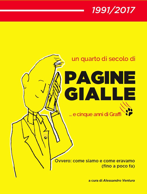 Un quarto di secolo di Pagine gialle... e cinque anni di Graffi. Ovvero: come siamo e come eravamo (fino a poco fa)