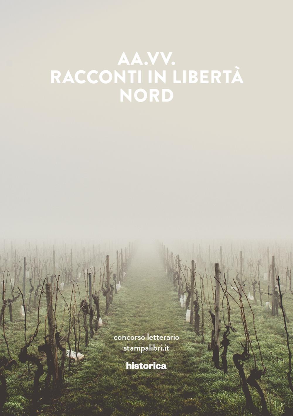 Racconti in libertà. Nord