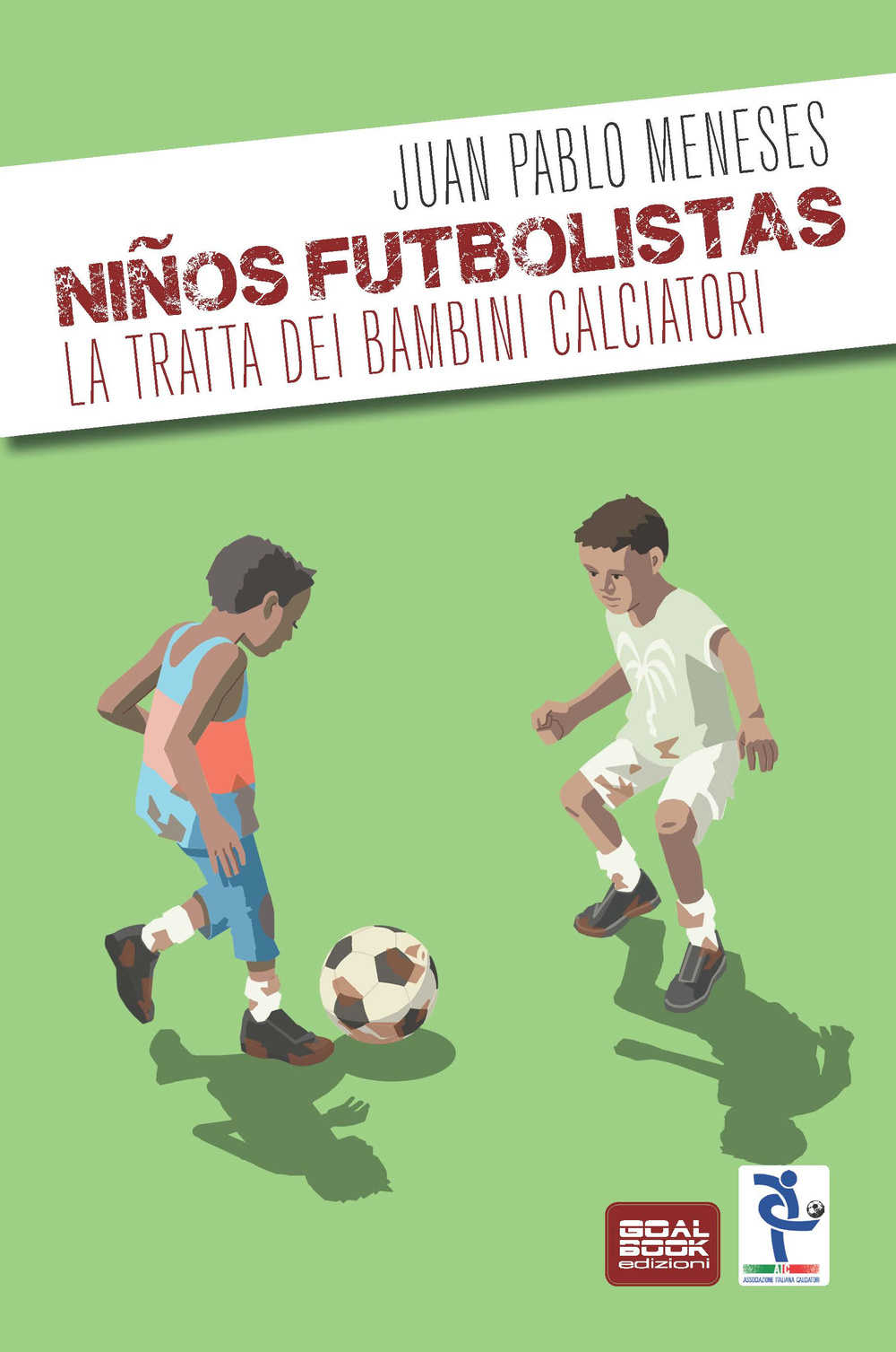 Ninos Futbolistas. La tratta dei bambini calciatori