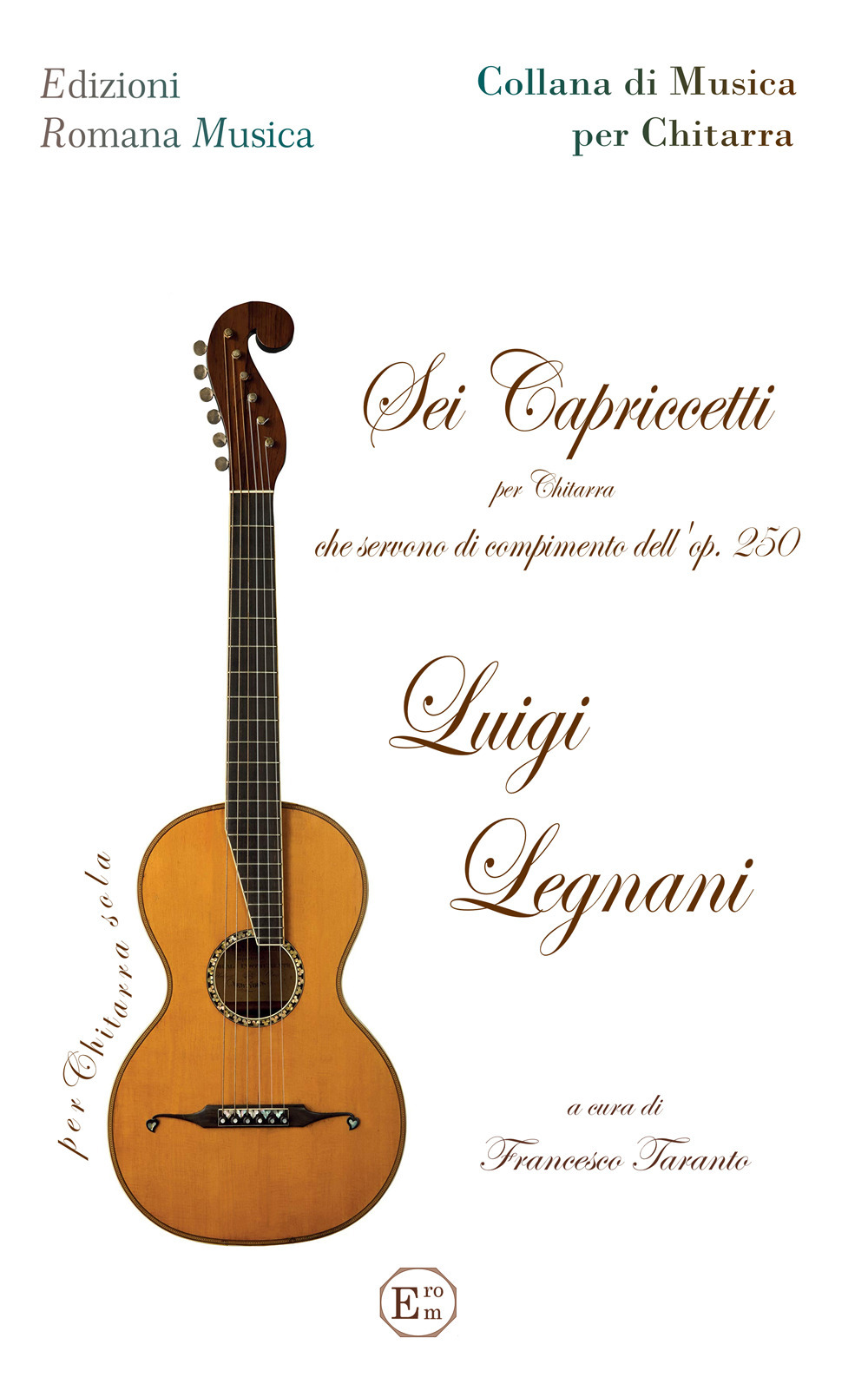 Sei capriccetti. Per chitarra che servono di compimento dell'op.250. Metodo