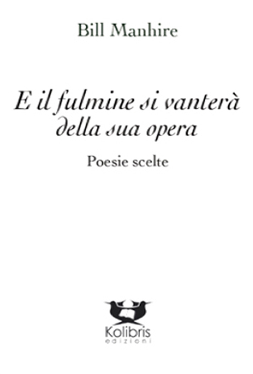 E il fulmine si vanterà della sua opera