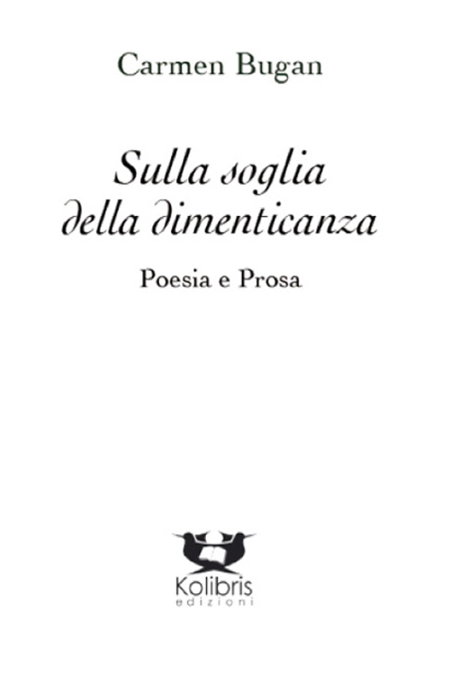 Sulla soglia della dimenticanza. Poesia e prosa