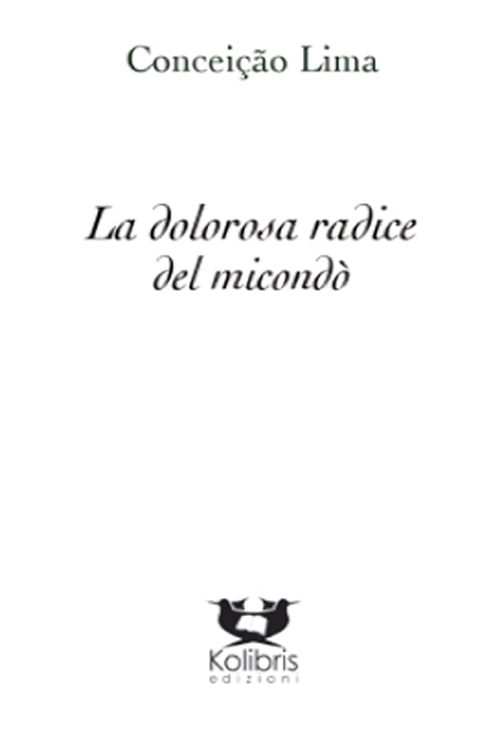 La dolorosa radice del micondò