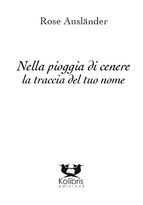 Nella pioggia di cenere la traccia del tuo nome