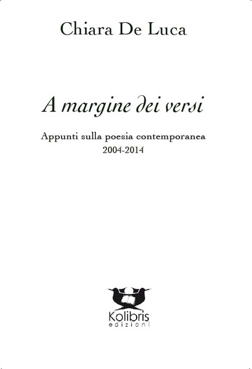 A margine dei versi. Appunti sulla poesia. Saggi, recensioni e scritti critici