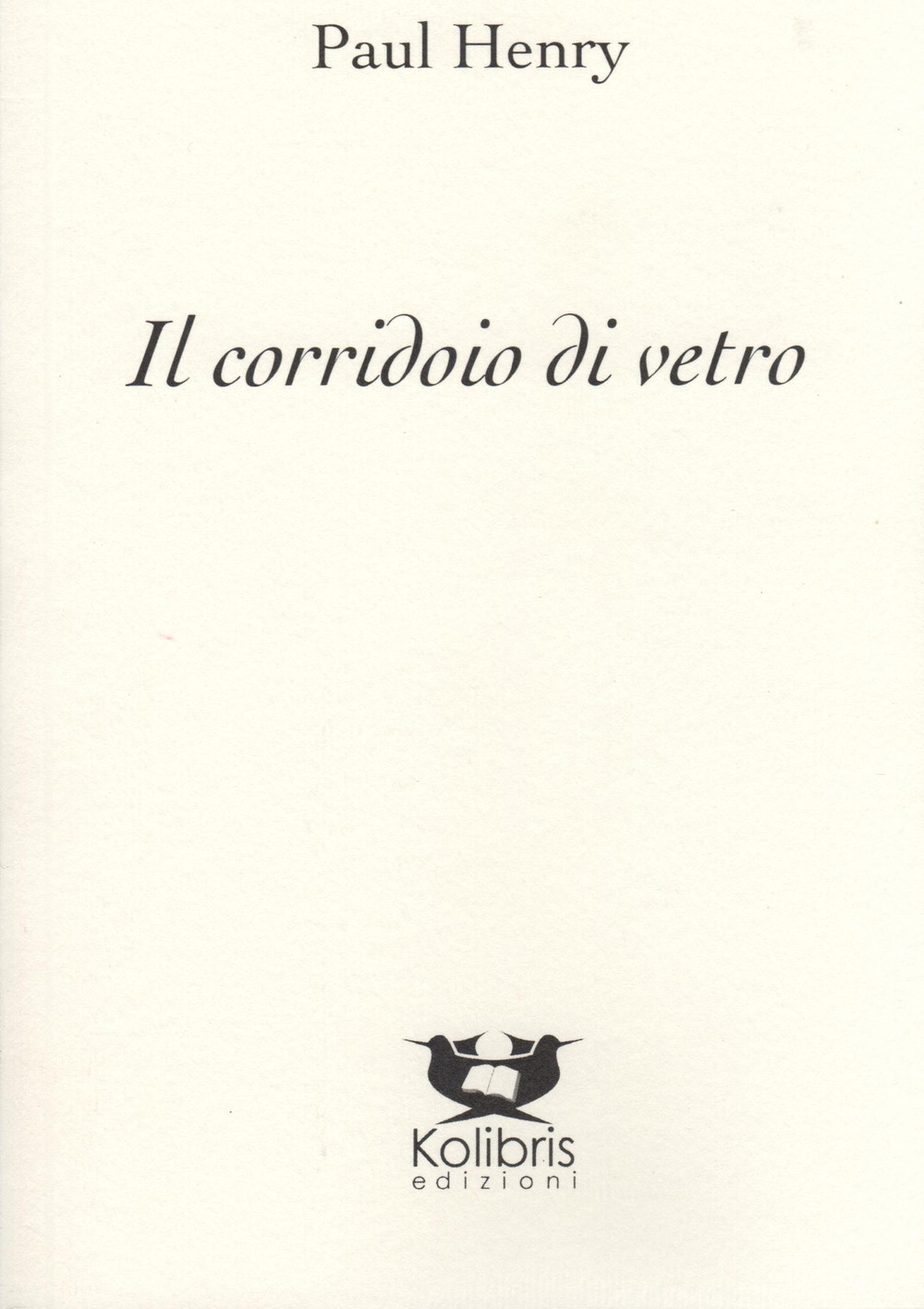 Il corridoio di vetro. Ediz. inglese e italiana