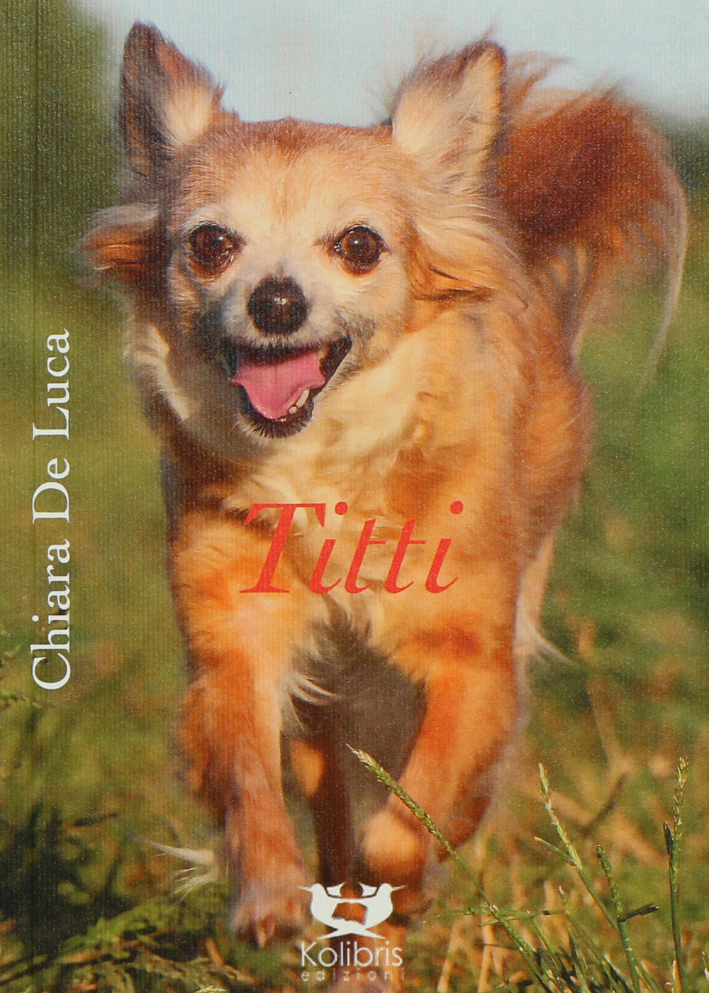 Titti. Poesie e fotografie per cani e per bambini