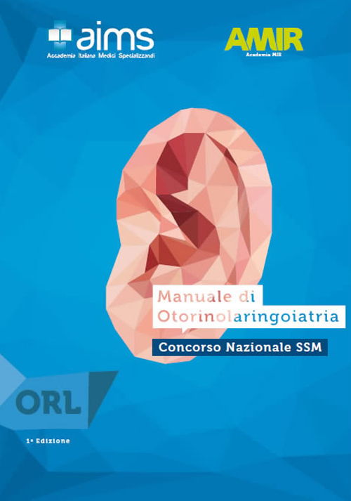 Manuale di otorinolaringoiatria. Concorso nazionale SSM