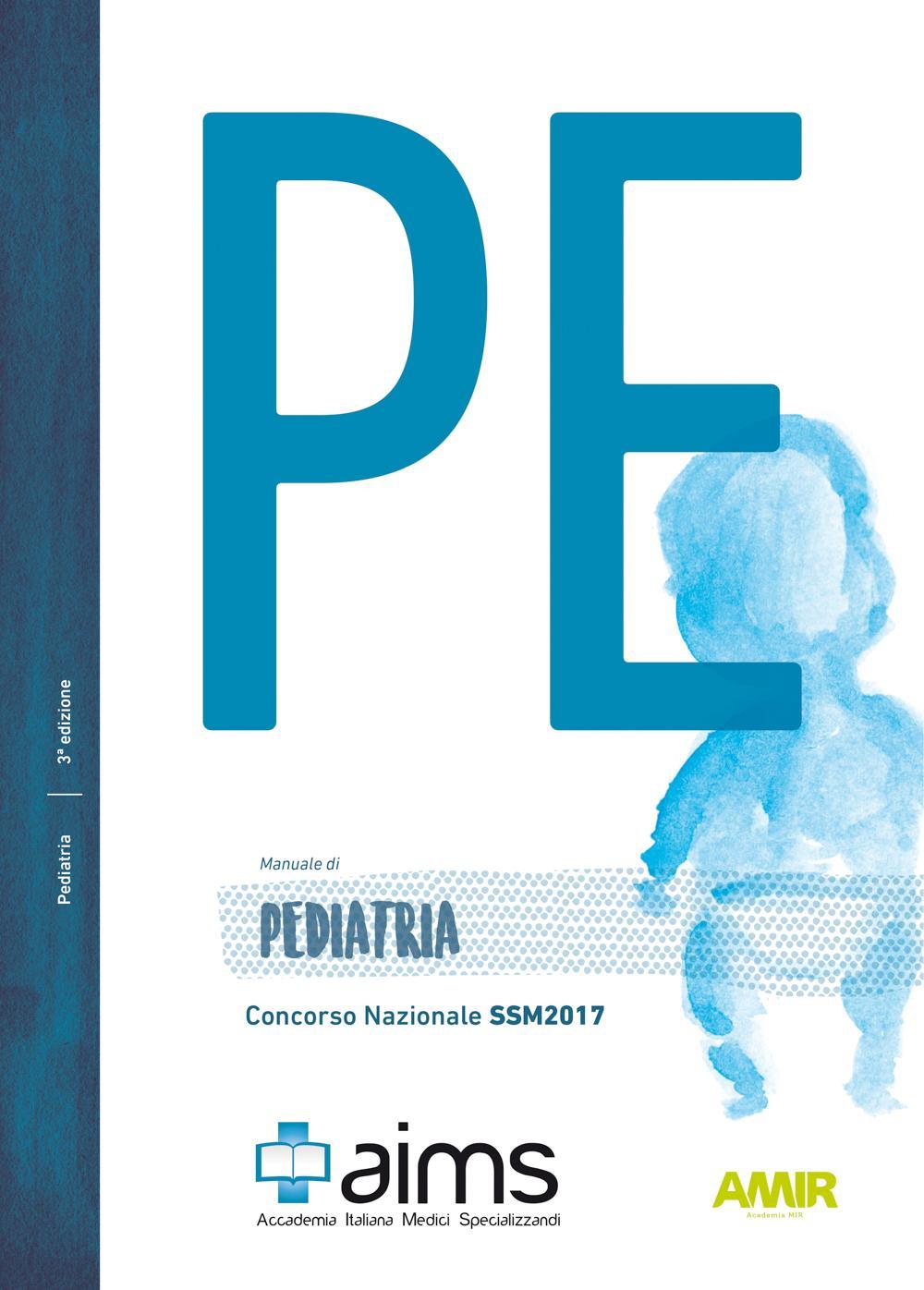 Manuale di pediatria. Concorso Nazionale SSM