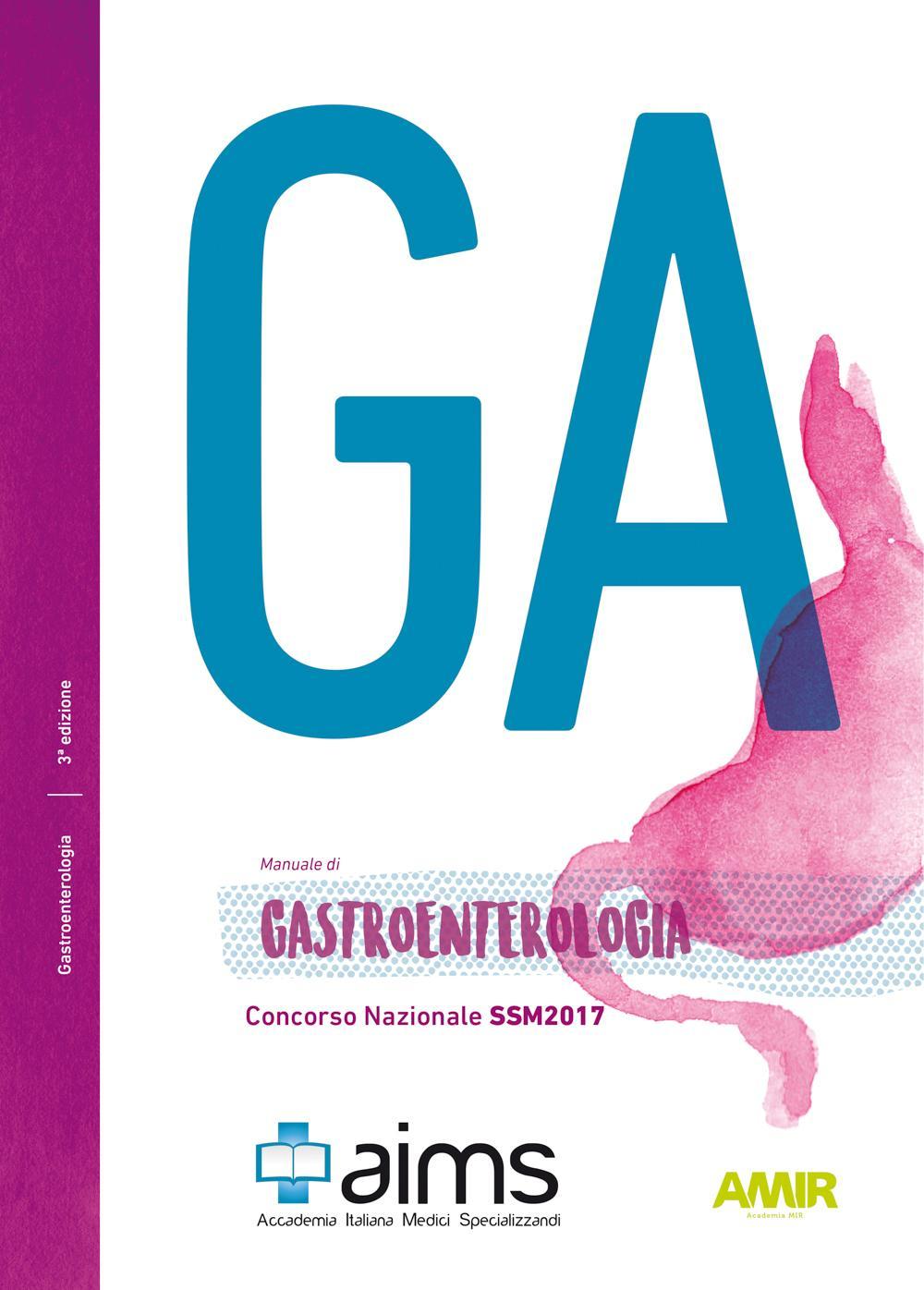 Manuale di gastroenterologia. Concorso Nazionale SSM