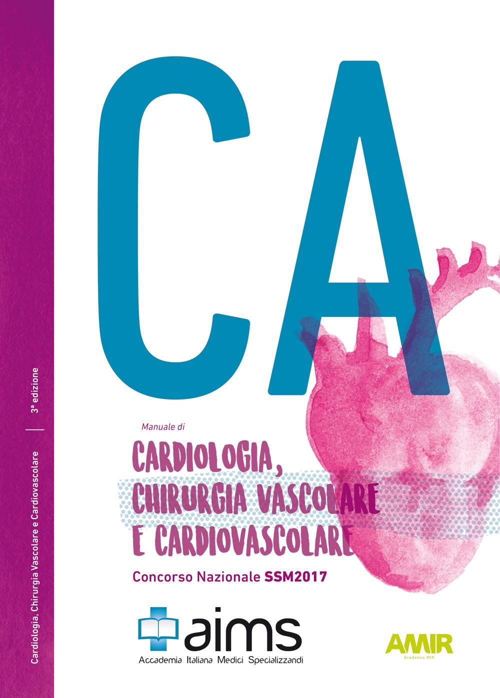 Manuale di cardiologia, chirurgia vascolare e cardiovascolare. Concorso Nazionale SSM