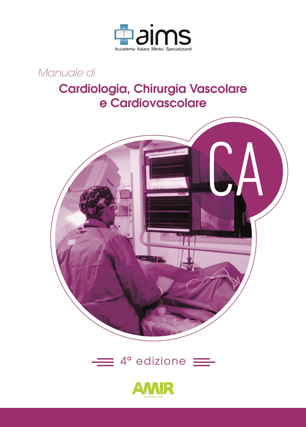 Manuale di cardiologia, chirurgia vascolare e cardiovascolare. Concorso Nazionale SSM. Ediz. per la scuola