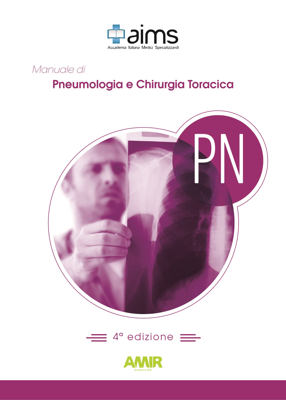 Manuale di pneumologia e chirurgia toracica. Concorso Nazionale SSM. Ediz. per la scuola