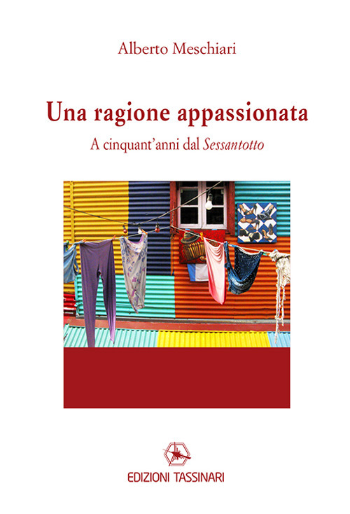 Una ragione appassionata. A cinquant'anni dal Sessantotto